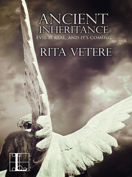 Title details for Ancient Inheritance by Rita Vetere - Available